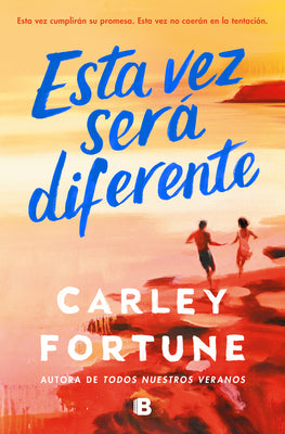 Cover Image for Esta Vez Será Diferente / This Summer Will Be Different -- Carley Fortune, Paperback
