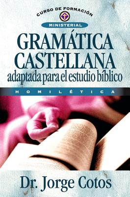 Cover Image for Gramática Castellana -- Jorge Cotos, Paperback