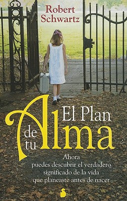 Cover Image for Plan de Tu Alma, El -- Robert Schwartz, Paperback