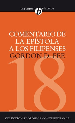 Cover Image for Comentario de la Epístola a Los Filipenses -- Gordon D. Fee, Paperback