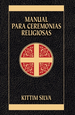 Cover Image for Manual Para Ceremonias Religiosas -- Kittim Silva-Bermúdez, Paperback