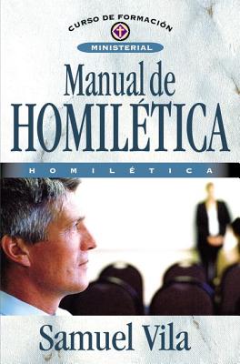 Cover Image for Manual de Homilética -- Samuel Vila-Ventura, Paperback