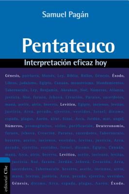 Cover Image for El Pentateuco: Interpretaci��n eficaz hoy -- Samuel Pagán, Paperback