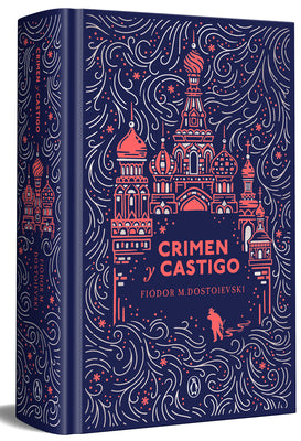 Cover Image for Crimen Y Castigo (Edición Especial En Tapa Dura) / Crime and Punishment (Special Hardcover Edition) -- Fiódor M. Dostoievski, Hardcover
