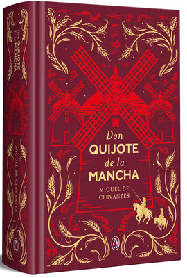 Don Quijote de la Mancha (Edición Conmemorativa) / Don Quixote (Commemorative Edition) -- Miguel de Cervantes Saavedra, Hardcover