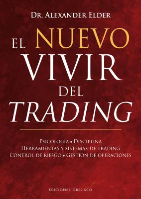 Cover Image for Nuevo Vivir del Trading, El -- Alexander Elder, Hardcover