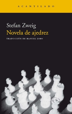 Cover Image for Novela de Ajedrez -- Stefan Zweig, Paperback