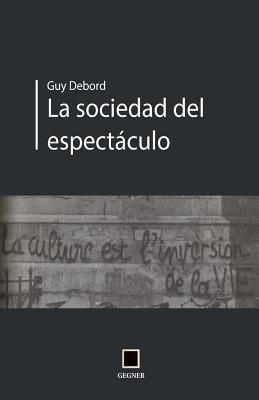 Cover Image for La socidad del espectáculo -- Colectivo Maldeojo, Paperback