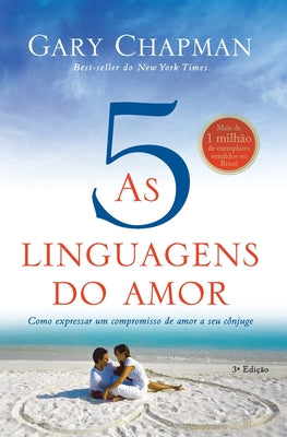 Cover Image for As cinco linguagens do amor - 3a edição -- Gary Chapman, Paperback