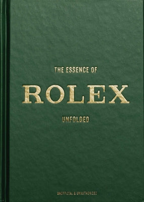 Cover Image for The Essence of Rolex: Unfolded -- Jesper Helmin, Hardcover
