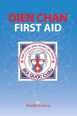 Cover Image for Dien Chan - First Aid -- Truong Thi My Le, Paperback