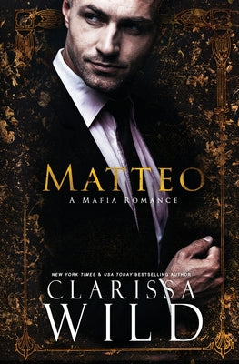 Cover Image for Matteo: A Mafia Romance -- Clarissa Wild, Paperback
