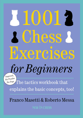 Cover Image for 1001 Chess Exercises for Beginners: Second Edition -- Franco Masetti, Hardcover