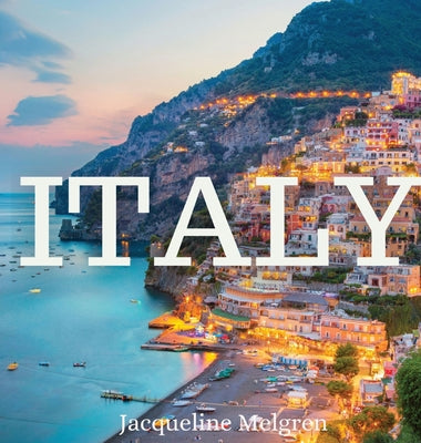 Cover Image for Italy: Coffee Table Book for Nomads -- Jacqueline Melgren, Hardcover