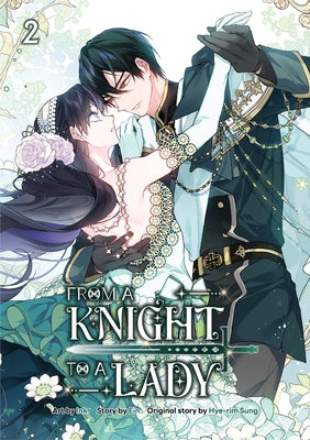 Cover Image for From a Knight to a Lady Volume 2 -- Ink, Paperback