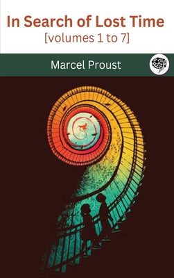 Cover Image for In Search of Lost Time [volumes 1 to 7] -- Marcel Proust, Hardcover