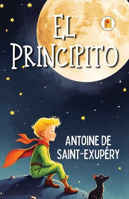 Cover Image for El Principito (Spanish edition) -- Antoine de Saint-Exupéry, Paperback