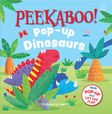 Cover Image for Pee-Ka-Boo! Pop-Up: Dinosaurs: Pop-Up and Lift the Flap -- Wonder House Books, Board Books