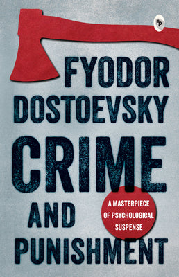 Cover Image for Crime and Punishment -- Fyodor Dostoyevsky, Paperback