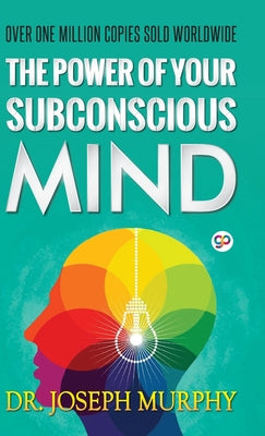 Cover Image for The Power of Your Subconscious Mind -- Joseph Murphy, Hardcover