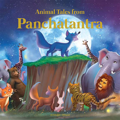 Cover Image for Animals Tales from Panchtantra: Timeless Stories for Children from Ancient India -- Wonder House Books, Hardcover