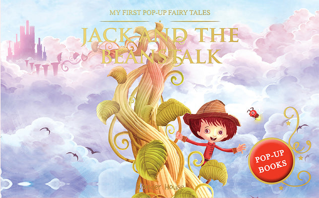 Cover Image for My First Pop Up Fairy Tales: Jack & the Beanstalk: Pop Up Books for Children -- Wonder House Books, Hardcover
