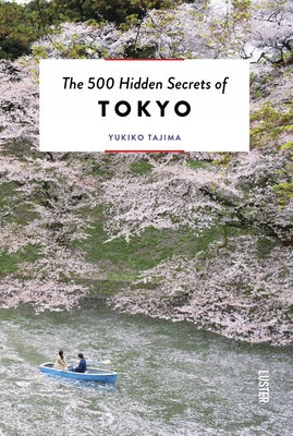 Cover Image for The 500 Hidden Secrets of Tokyo -- Yukiko Tajima, Paperback