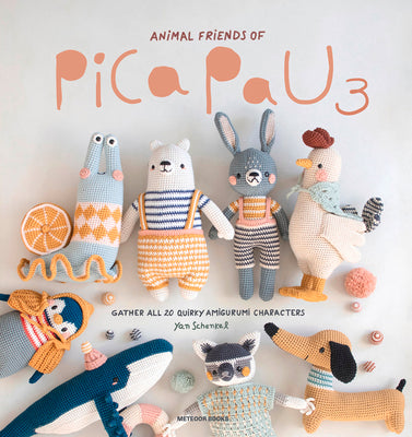 Cover Image for Animal Friends of Pica Pau 3: Gather All 20 Quirky Amigurumi Characters -- Yan Schenkel, Paperback