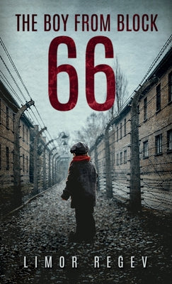 Cover Image for The Boy From Block 66 -- Limor Regev, Hardcover