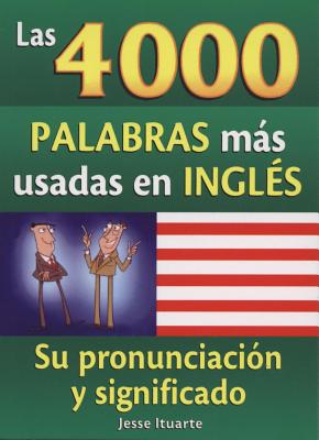 Cover Image for Las 4000 Palabras Mas Usadas en Ingles -- Jesse Ituarte, Paperback