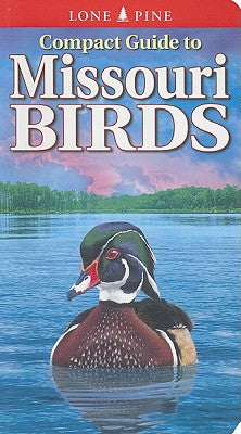 Cover Image for Compact Guide to Missouri Birds -- Michael Roedel, Paperback