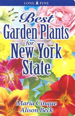 Cover Image for Best Garden Plants for New York State -- Maria Cinque, Paperback