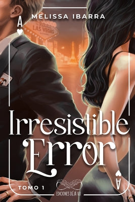 Cover Image for Irresistible Error (Tomo 1) -- Déjàvu Ediciones, Paperback