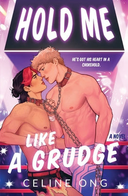 Cover Image for Hold Me Like a Grudge -- Celine Ong, Paperback