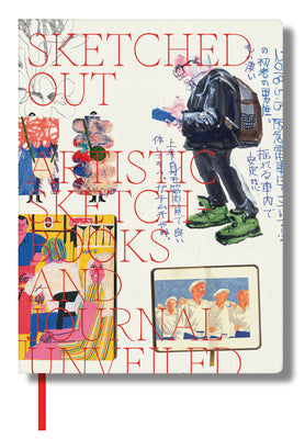 Cover Image for Sketched Out: Artistic Sketchbooks and Journals Unveiled -- Viction, Paperback