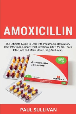Cover Image for Amoxicillin -- Paul Sullivan, Paperback