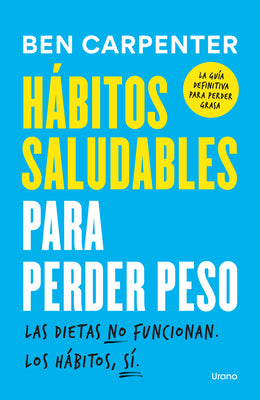Cover Image for Hábitos Saludables Para Perder Peso -- Ben Carpenter, Paperback