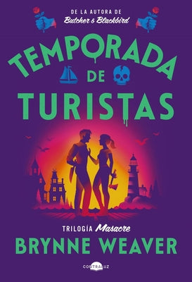 Cover Image for Temporada de Turistas: Trilogía Masacre 1 -- Brynne Weaver, Paperback