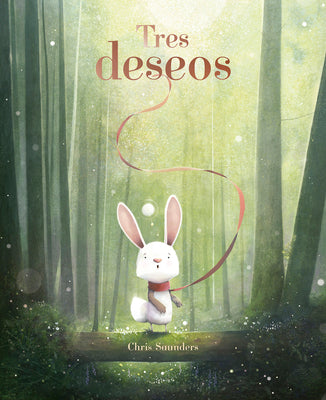 Cover Image for Tres Deseos -- Chris Saunders, Hardcover