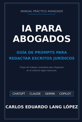 Cover Image for Manual de I.A. para abogados -- Carlos Eduardo Lang López, Paperback