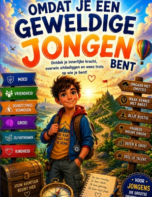 Cover Image for Omdat je een geweldige jongen bent: Een hartverwarmend boek dat jongens helpt hun innerlijke kracht te ontdekken, uitdagingen te overwinnen en trots t -- Lars T. Hoogendaal, Paperback
