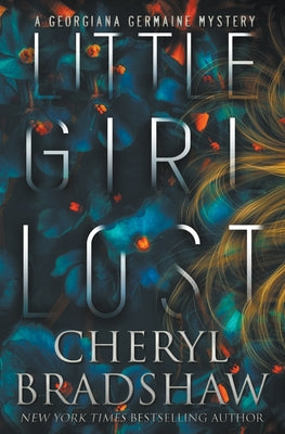Cover Image for Little Girl Lost -- Cheryl Bradshaw, Paperback