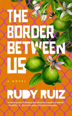 Cover Image for The Border Between Us -- Rudy Ruiz, Hardcover