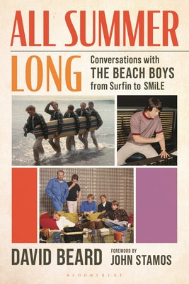 Cover Image for All Summer Long: Conversations with the Beach Boys from Surfin' to Smile -- David Beard, Hardcover