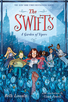 Cover Image for The Swifts: A Garden of Vipers -- Beth Lincoln, Hardcover