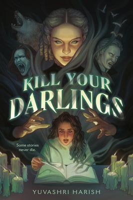 Cover Image for Kill Your Darlings -- Yuvashri Harish, Paperback