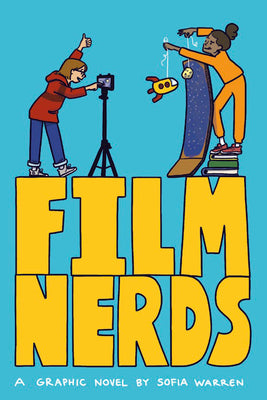 Cover Image for Film Nerds -- Sofia Warren, Hardcover