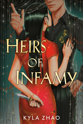 Cover Image for Heirs of Infamy -- Kyla Zhao, Hardcover