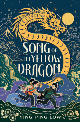 Cover Image for Song of the Yellow Dragon -- Ying Ping Low, Hardcover