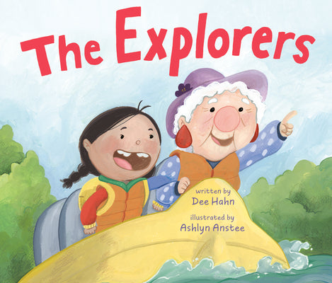 Cover Image for The Explorers -- Dee Hahn, Hardcover